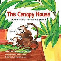 bokomslag The Canopy House - Vol 2- Gus and Ester Meet the Neighbors