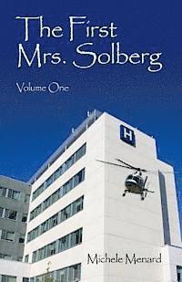 bokomslag The First Mrs. Solberg Volume One