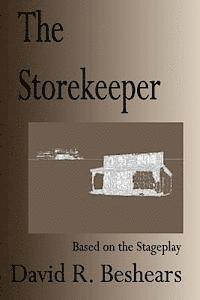 bokomslag The Storekeeper: A Stage Play in Three Acts
