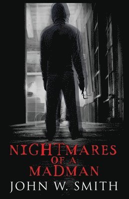 Nightmares of a Madman