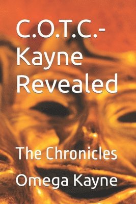 bokomslag C.O.T.C.-Kayne Revealed: The Chronicles