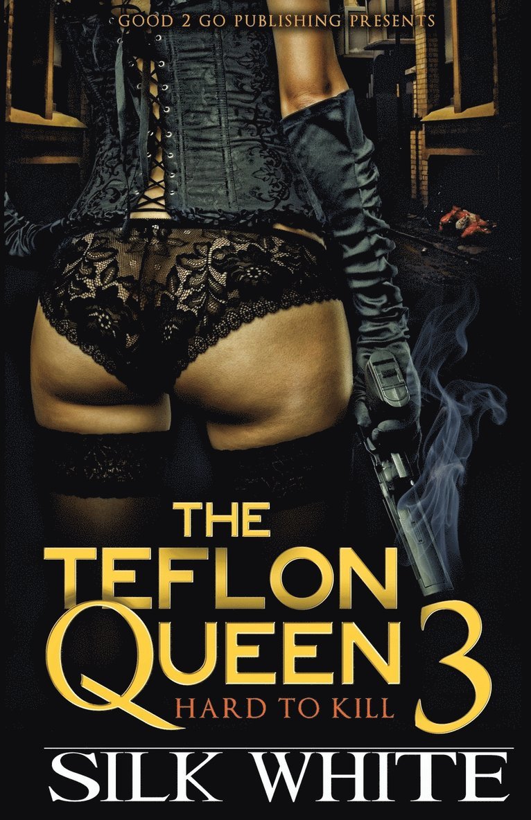 The Teflon Queen PT 3 1