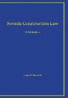 Nevada Construction Law: 2016 Edition 1