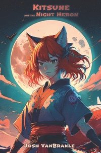 bokomslag Kitsune and the Night Heron
