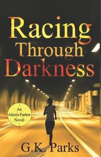bokomslag Racing Through Darkness
