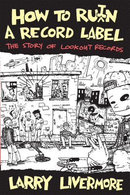How To Ru(i)n A Record Label 1