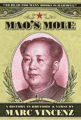 Marc Vincenz - Mao's Mole, Inbunden
