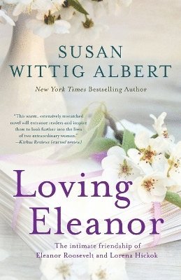 Susan Wittig Albert - Loving Eleanor, Häftad