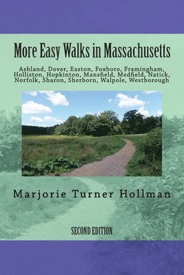 bokomslag More Easy Walks in Massachusetts (2nd edition)