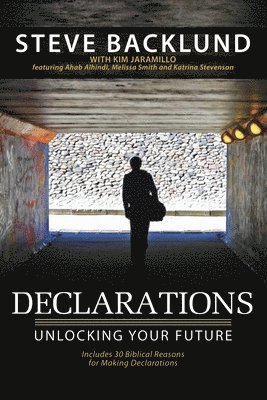 Declarations: Unlocking Your Future 1