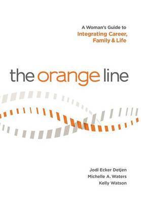 Jodi Ecker Detjen, Michelle a. Waters, Kelly Watson, Michelle a Waters - Orange Line, Inbunden