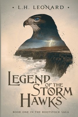 Legend of the Storm Hawks (Rootstock Saga Book 1) 1