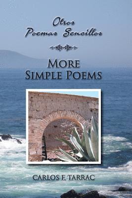 Carlos F. Tarrac - Otros poemas sencillos - More Simple Poems: Spanish and English Edition, Häftad
