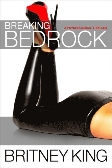 Britney King - Breaking Bedrock, Häftad