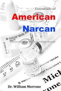 bokomslag American Narcan: Naloxone & Heroin-Fentanyl associated mortality