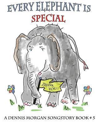 Dennis Morgan - Every Elephant Is Special, Häftad