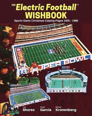 Electric Football Wishbook: Sports Game Christmas Catalog Pages 1955-1988 1