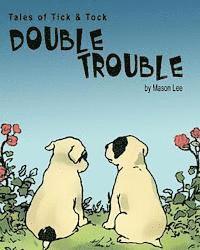 bokomslag Tales of Tick & Tock: Double Trouble