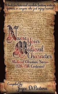 Name Your Medieval Character: Medieval Christian Names (12th-13th Centuries) 1