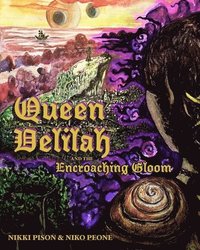 bokomslag Queen Delilah and the Encroaching Gloom