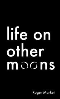 bokomslag Life on Other Moons