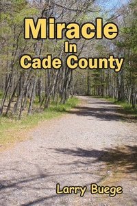 bokomslag Miracle in Cade County