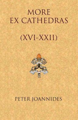 More Ex Cathedras (XVI-XXII) 1