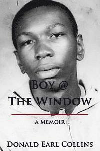 bokomslag Boy @ The Window: A Memoir