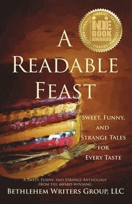 A Readable Feast: Sweet, Funny, and Strange Tales for Every Taste 1