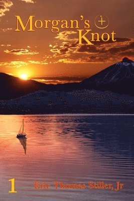 Eric T Stiller Jr, Jr. Stiller, Eric T. - Morgan's Knot, Häftad