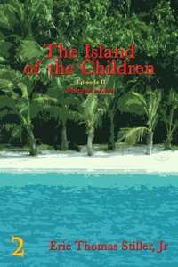 bokomslag The Island of the Children
