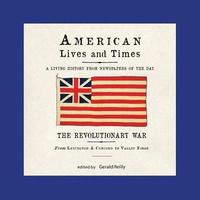 bokomslag American Lives and Times: The Revolutionary War - From Lexington & Concord to Valley Forge