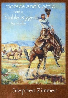 Horses and Cattle, and a Double-Rigged Saddle 1