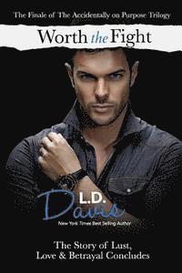 Worth the Fight: (Accidentally on Purpose #3)