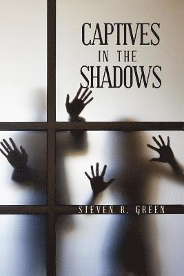 Captives in the Shadows 1