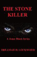 The Stone Killer: A Jonas Black Novel