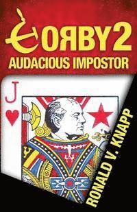 Ronald V. Knapp - Gorby 2: Audacious Imposter, Häftad