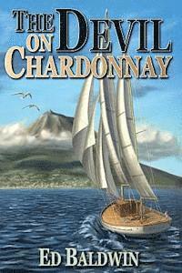 Ed Baldwin - The Devil on Chardonnay, Häftad
