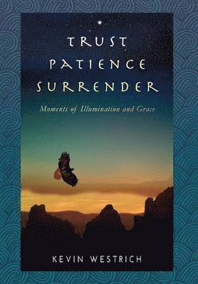 Trust Patience Surrender 1