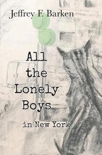 bokomslag All The Lonely Boys in New York