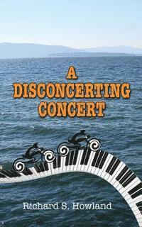 bokomslag A Disconcerting Concert
