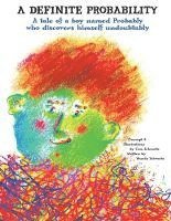 bokomslag A Definite Probability: A Tale of a Boy Named Probably Who Discovers Himself Undoubtably