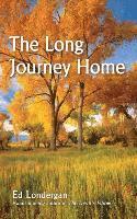 Ed Londergan - The Long Journey Home, Häftad