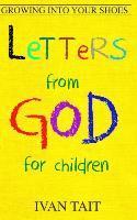 Letters from God for Children: Growing into your Shoes 1