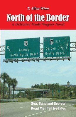 T. Allen Winn - North of the Border, Häftad