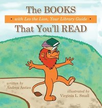 bokomslag The Books That You'll Read with Leo the Lion, your library guide