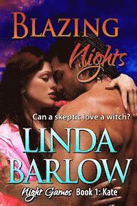 bokomslag Blazing Nights: A Night Games Novel, Book 1: Kate