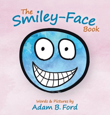 Adam B Ford - Smiley-Face Book, Inbunden
