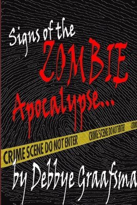 Debbye Graafsma - Signs of the Zombie Apocalyse, Häftad
