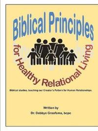 bokomslag Biblical Principles for Healthy Relational Living
